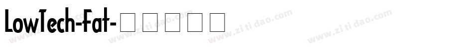LowTech-Fat字体转换