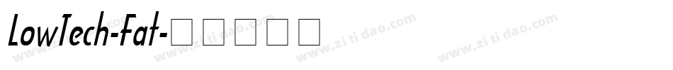LowTech-Fat字体转换
