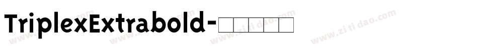 TriplexExtrabold字体转换