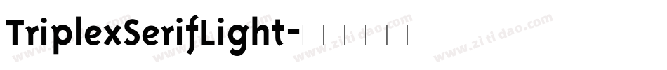 TriplexSerifLight字体转换