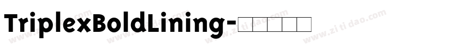 TriplexBoldLining字体转换