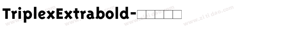 TriplexExtrabold字体转换