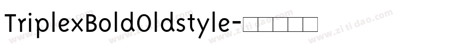 TriplexBoldOldstyle字体转换