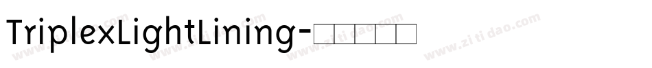 TriplexLightLining字体转换