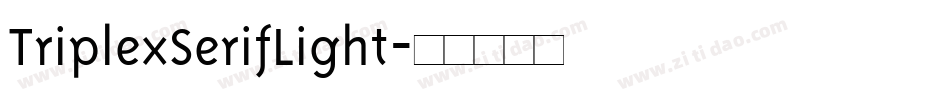 TriplexSerifLight字体转换