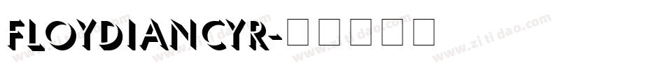 FloydianCyr字体转换