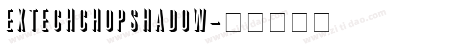 extechchopshadow字体转换