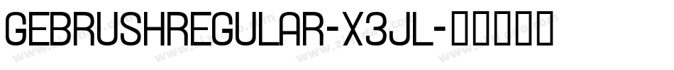 GebrushRegular-X3Jl字体转换