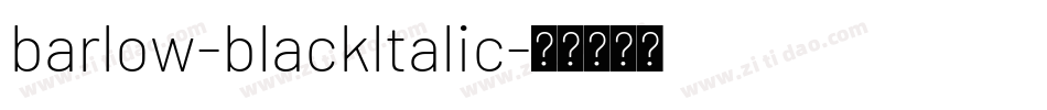 barlow-blackltalic字体转换