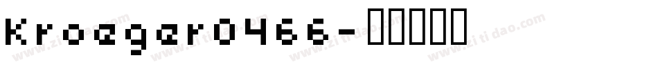 Kroeger0466字体转换