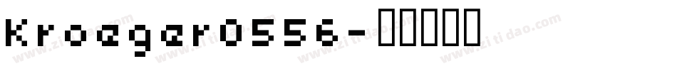 Kroeger0556字体转换