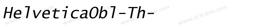 HelveticaObl-Th字体转换