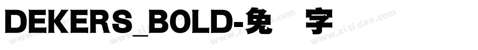 DEKERS_BOLD字体转换