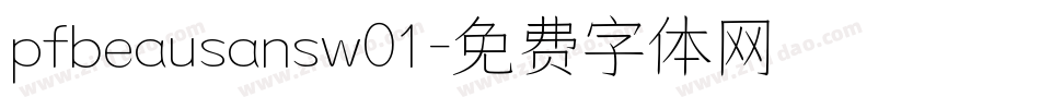 pfbeausansw01字体转换