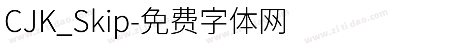 CJK_Skip字体转换