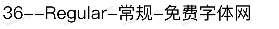 36--Regular-常规字体转换