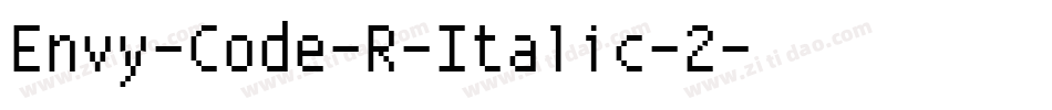 Envy-Code-R-Italic-2字体转换