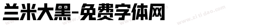 兰米大黑字体转换