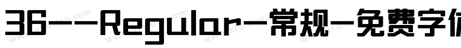 36--Regular-常规字体转换