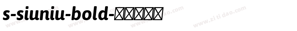 s-siuniu-bold字体转换