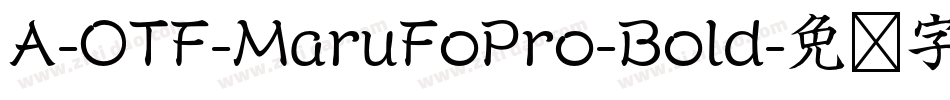 A-OTF-MaruFoPro-Bold字体转换