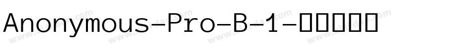 Anonymous-Pro-B-1字体转换