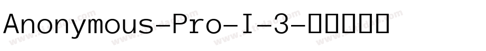 Anonymous-Pro-I-3字体转换