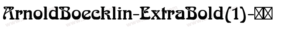 ArnoldBoecklin-ExtraBold(1)字体转换