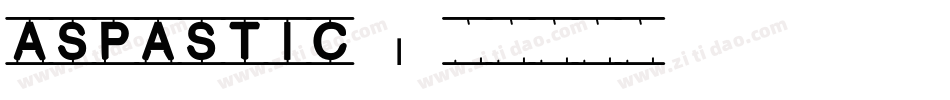 Aspastic字体转换