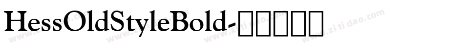 HessOldStyleBold字体转换