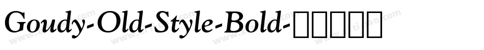 Goudy-Old-Style-Bold字体转换