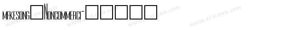 mfkesong_Noncommerci字体转换