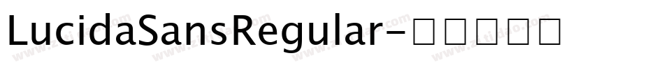 LucidaSansRegular字体转换