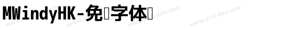 MWindyHK字体转换