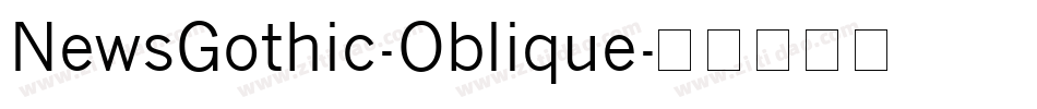 NewsGothic-Oblique字体转换