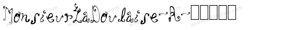 MonsieurLaDoulaise-R字体转换