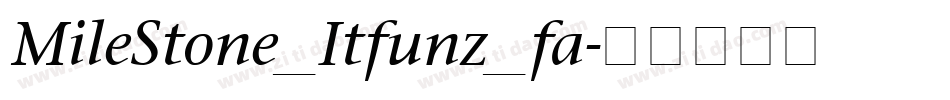 MileStone_Itfunz_fa字体转换