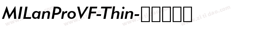 MILanProVF-Thin字体转换