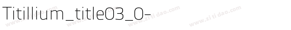 Titillium_title03_0字体转换