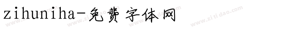 zihuniha字体转换