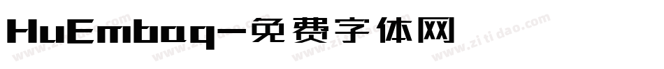 HuEmbaq字体转换